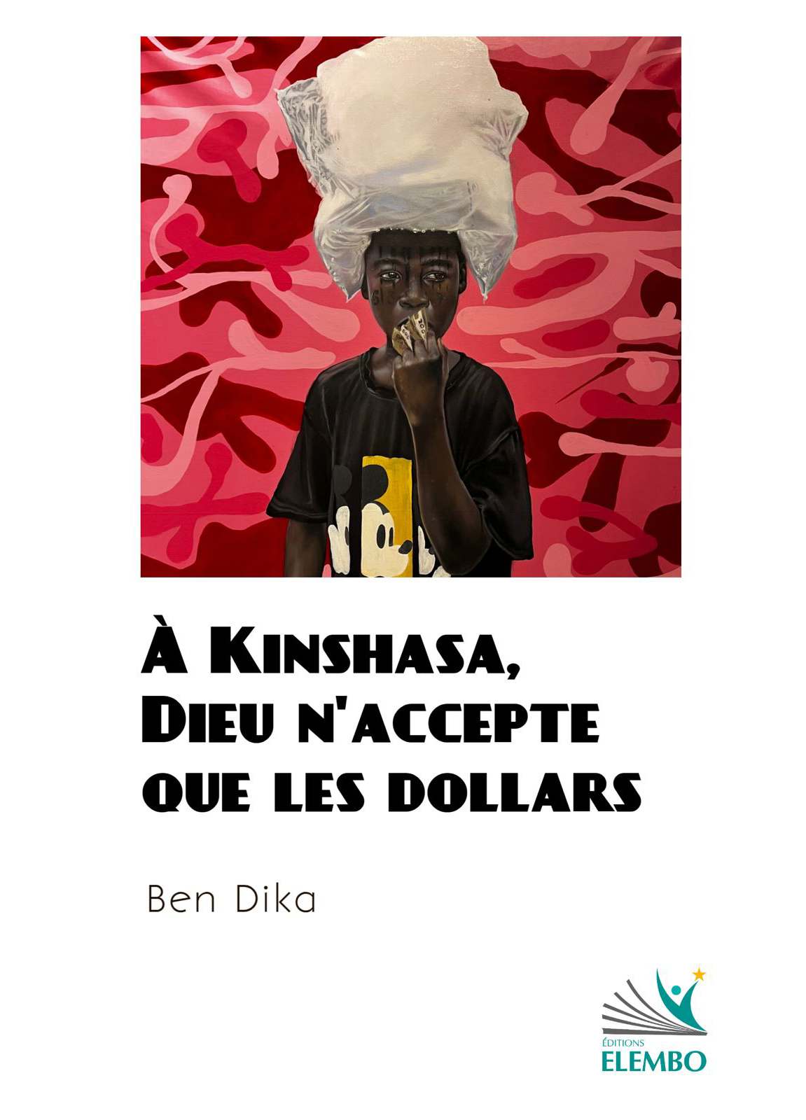 Couverture du livre À Kinshasa Dieu n'accepte que les dollars